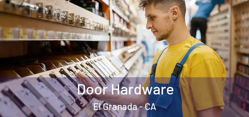  Door Hardware El Granada - CA