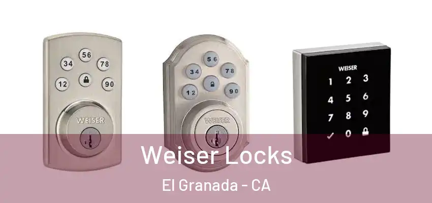  Weiser Locks El Granada - CA